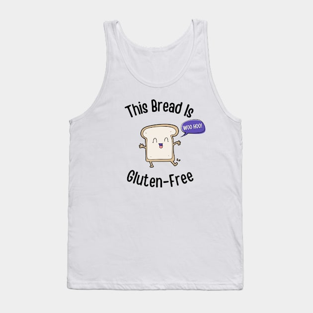 This Bread Is Gluten-Free Tank Top by MoonOverPines
